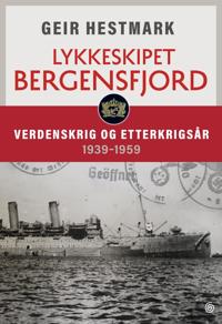 Bokomslag for "Lykkeskipet Bergensfjord"