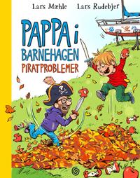 Pappa i barnehagen; Piratproblemer