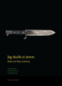 Jeg skulle si storm; boka om Ways of Seeing