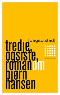 Bokomslag for Tredje, og siste, roman om Bjørn Hansen