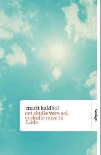 Bokomslag för "Det skulle vere sol, vi skulle reise til Lódz"