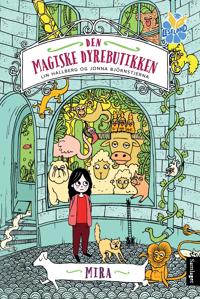 Den magiske dyrebutikken; Mira