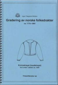 Gradering av norske folkedrakter ca.1770-1860
