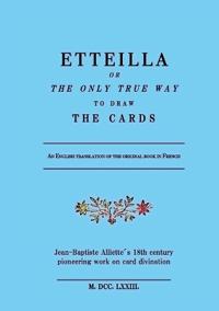 Etteilla, or the only true way to draw the cards