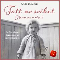 Tatt av sviket