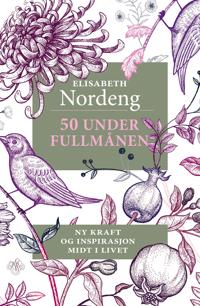 50 under fullmånen; ny kraft og inspirasjon midt i livet