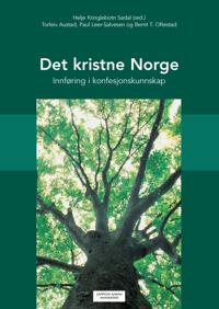 Det kristne Norge; innføring i konfesjonskunnskap