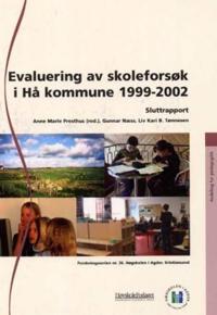 Evaluering av skoleforsøk i Hå kommune 1999-2002