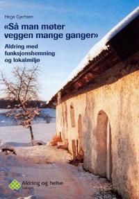Så man møter veggen mange ganger