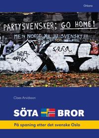 Söta bror; på spaning etter det svenske Oslo