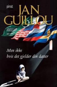 Bokomslag för Men ikke hvis det gjelder din datter