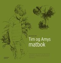 Tim og Amys matbok; matoppskrifter basert på økologiske, glutenfrie, melkefrie og rørsukkerfrie