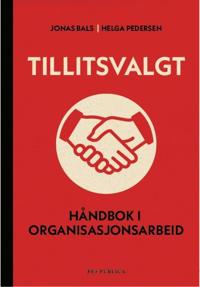 Tillitsvalgt: håndbok i organisasjonsarbeid