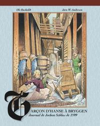 Garçon d'hanse à Bryggen; journal de Jochen Schlus de 1599