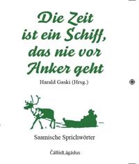 Die Zeit ist ein Schiff, das nie vor Anker geht