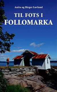 Til fots i Follomarka; 50 fotturer