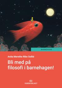 Bokomslag för "Bli med på filosofi i barnehagen!"