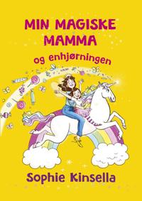 Bokomslag for Min magiske mamma og enhjørningen
