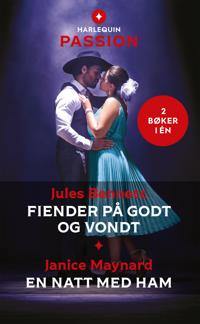 Fiender på godt og vondt ; En natt med ham