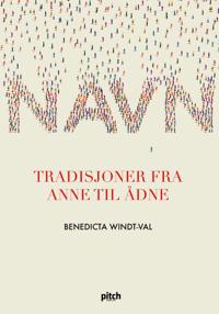 Navn; tradisjoner fra Anne til Ådne