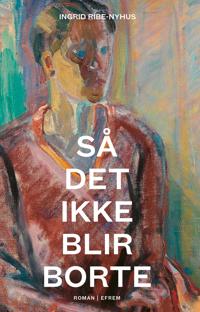 Så det ikke blir borte