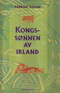 Kongssønnen av Irland; et irsk folkeeventyr