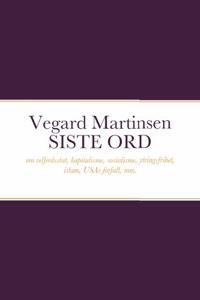 Vegard Martinsen SISTE ORD