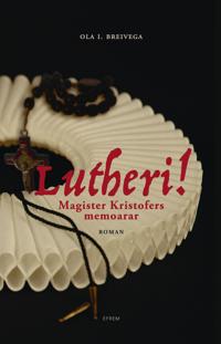Lutheri!; magister Kristofers memoarar