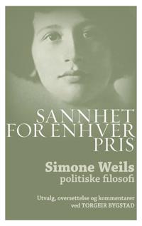 Sannhet for enhver pris; Simone Weils politiske filosofi