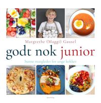 Godt nok junior; sunne matgleder for unge kokker