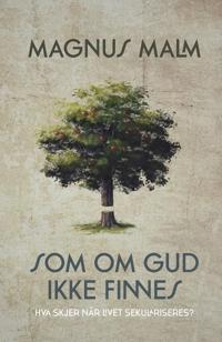 Som om Gud ikke finnes