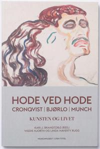 Bokomslag for Hode ved hode = Head by head : Cronqvist, Bjørlo, Munch : art and life