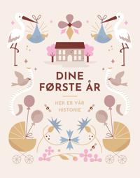 Dine første år