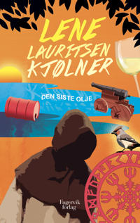 Den siste olje; en kriminalroman. Olivia 9