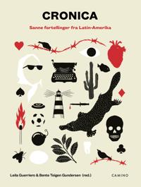 Cronica: sanne fortellinger fra Latin-Amerika