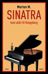 Sinatra kom aldri til Kongsberg