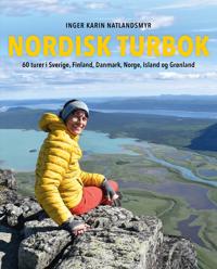 Nordisk turbok: 60 turer i Sverige, Finland, Danmark, Norge, Island og Grønland
