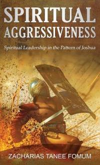 Spiritual Aggressiveness