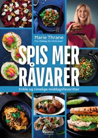 Spis mer råvarer; enkle og rimelige middagsfavoritter