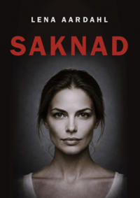 Saknad : en psykologisk thriller om makt och våld