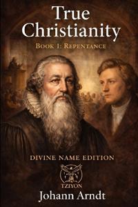 True Christianity Book 1 Repentance