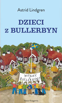Bokomslag för Alla vi barn i Bullerbyn / Mera om oss barn i Bullerbyn / Bara roligt i Bullerbyn