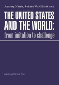 The United States and the World – From Imitation to Challenge