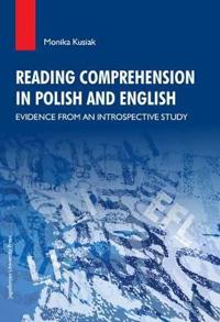 Reading Comprehension in Polish and English – Evidence from an Introspective Study