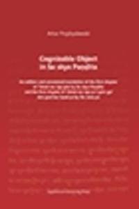 Cognizable Object in Sa skya Pandita – An edition and annotated translation of the first chapter of Tshad ma rigs gter by Sa skya Pandita and the firs