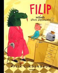 Filip i mama, która zapomniala