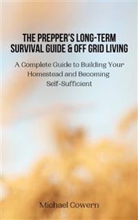 Kirjan kansi "The Prepper's Long-Term Survival Guide and Off Grid Living"