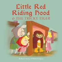 Bokomslag för "Little Red Riding Hood and the Tricky Tiger"