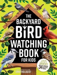 Bokomslag för "The Backyard Bird Watching Book for Kids"