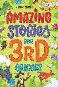 Amazing Stories for Third Graders
